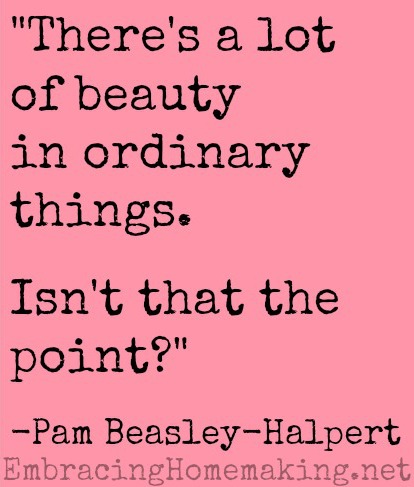 Beauty in ordinary things