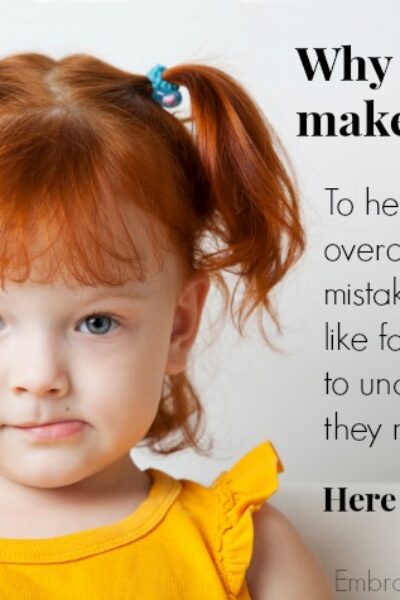 Why do kids make mistakes?