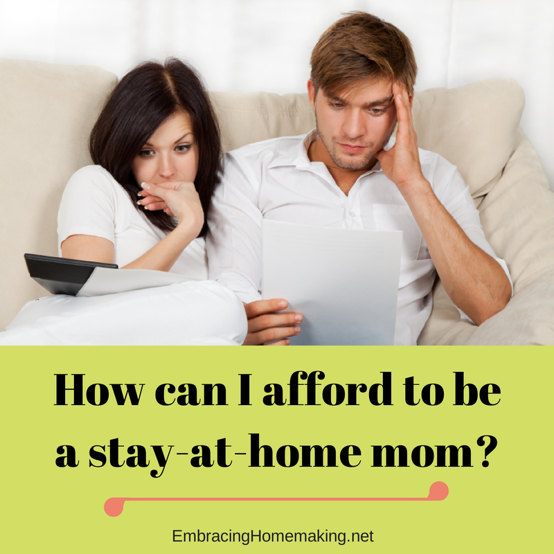 How Can I Afford to Be a Stay-At-Home Mom