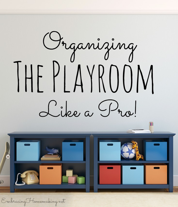 Organizing a playroom like a pro