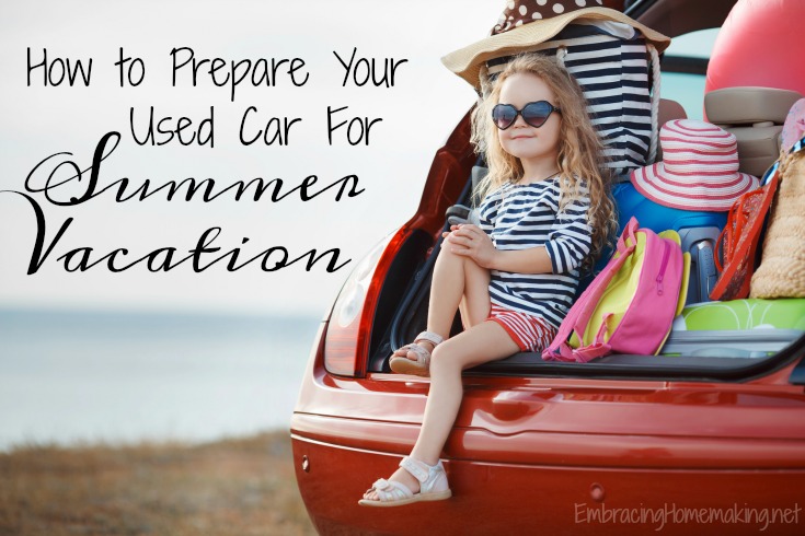 How to Prepare a Used Car for Vacation